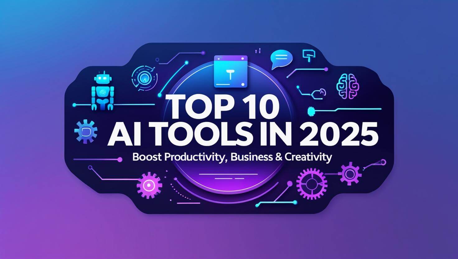Top 10 AI Tools in 2025 