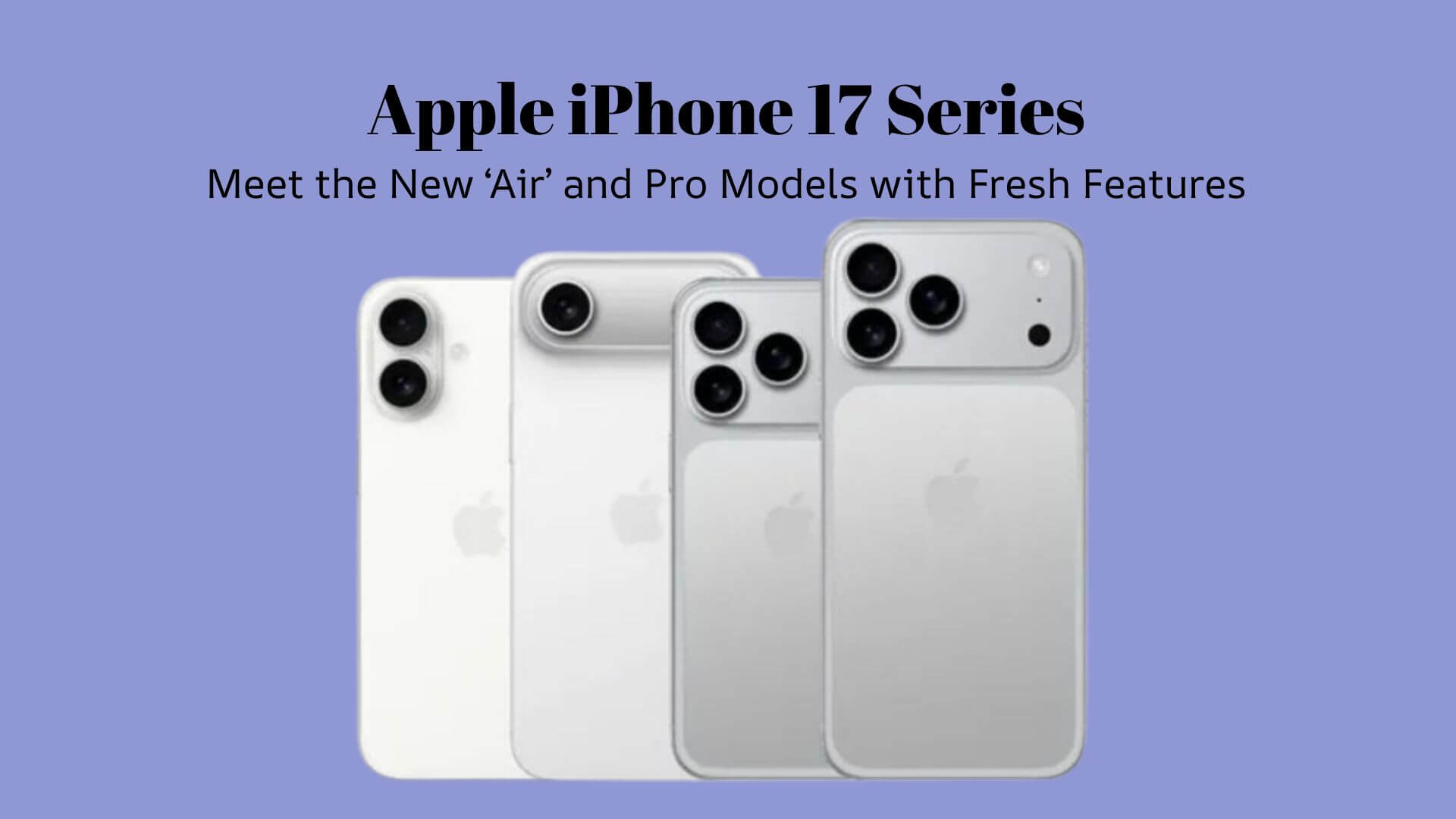 Apple iPhone 17 Series
